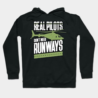 Real Pilots Don't Need Runways Hoodie